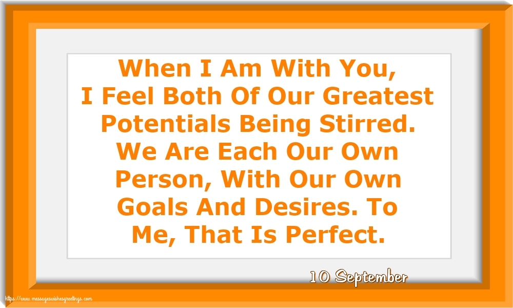10 September - When I Am With You