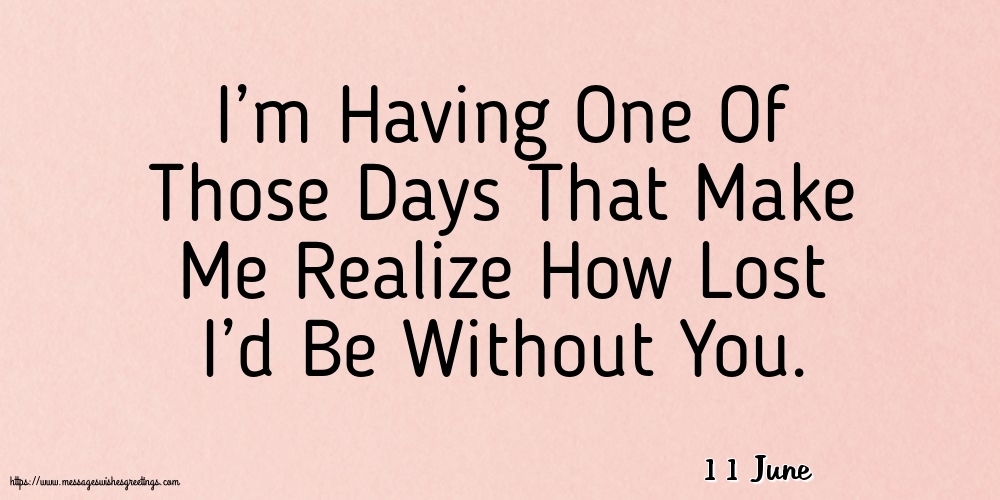 11 June - I’m Having One Of Those Days