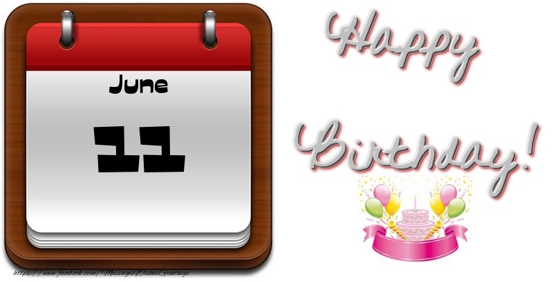 Greetings Cards of 11 June - June 11 Happy Birthday!