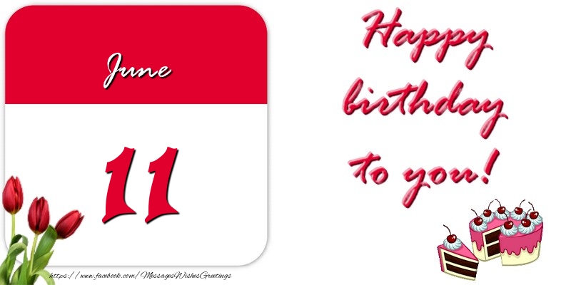 Greetings Cards of 11 June - Happy birthday to you June 11