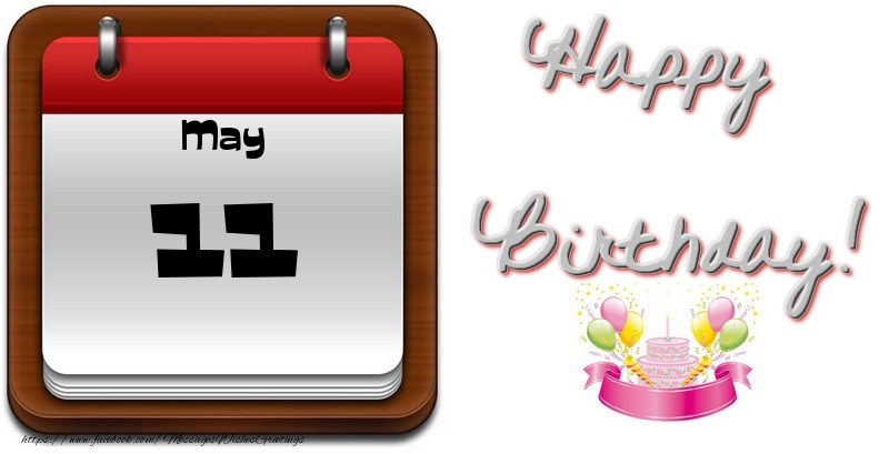 Greetings Cards of 11 May - May 11 Happy Birthday!