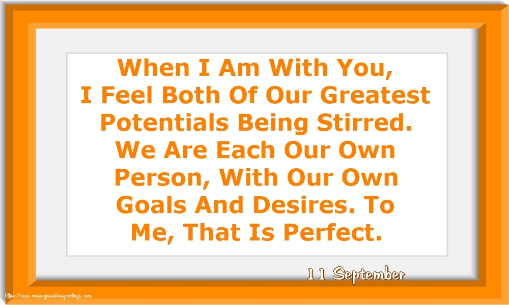 11 September - When I Am With You