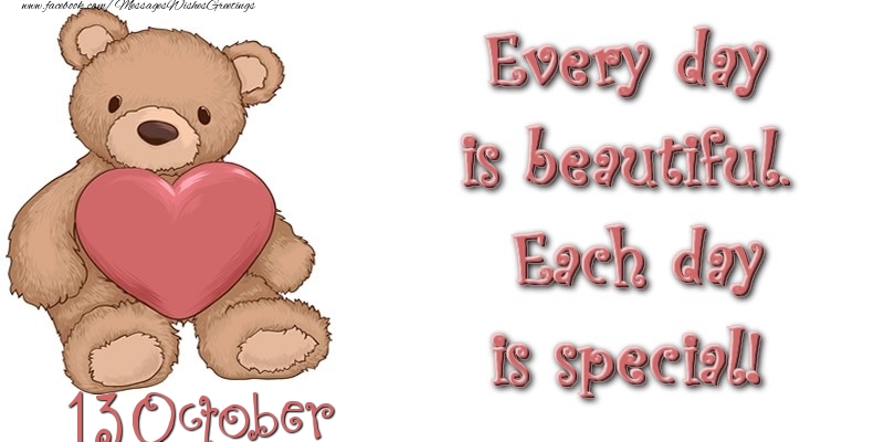 Greetings Cards of 13 October - October 13 Every day is beautiful. Each day is special!