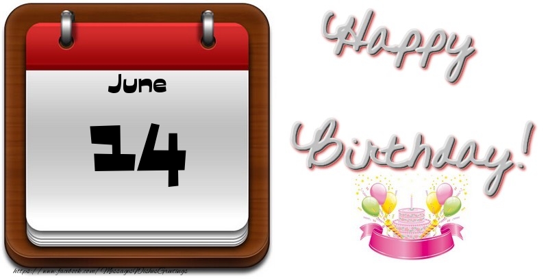 Greetings Cards of 14 June - June 14 Happy Birthday!