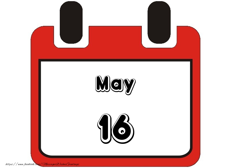Greetings Cards of 16 May - May 16