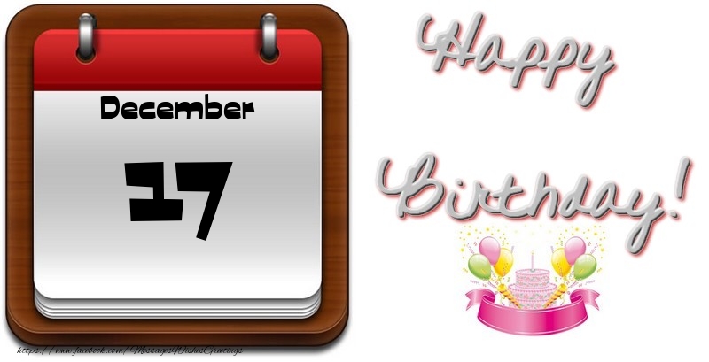 Greetings Cards of 17 December - December 17 Happy Birthday!
