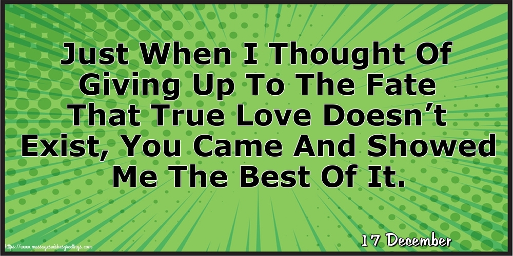 17 December - Just When I Thought Of Giving Up