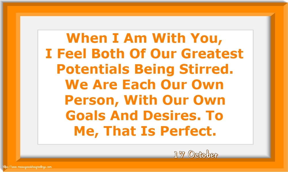 17 October - When I Am With You