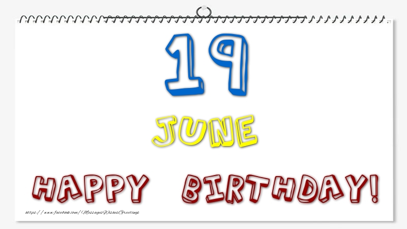 Greetings Cards of 19 June - 19 June - Happy Birthday!