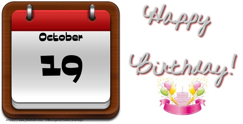 Greetings Cards of 19 October - October 19 Happy Birthday!