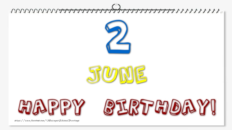 Greetings Cards of 2 June - 2 June - Happy Birthday!
