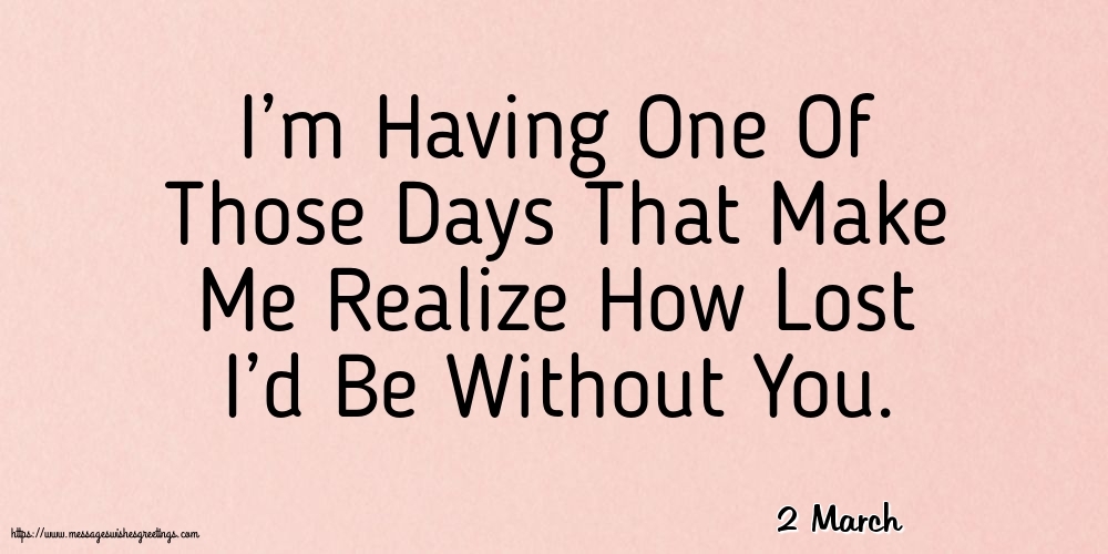 2 March - I’m Having One Of Those Days