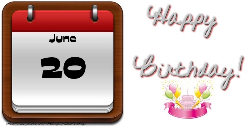 Greetings Cards of 20 June - June 20 Happy Birthday!