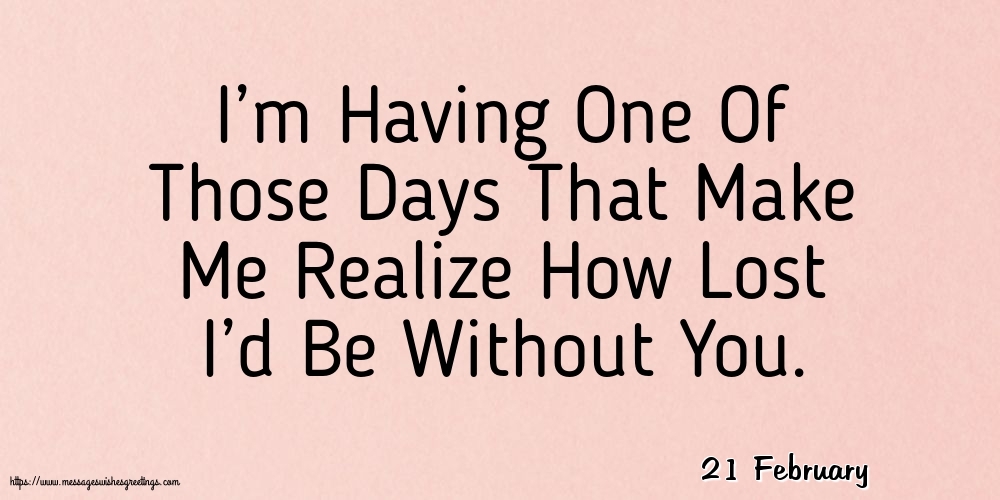 21 February - I’m Having One Of Those Days