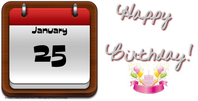 Greetings Cards of 25 January - January 25 Happy Birthday!
