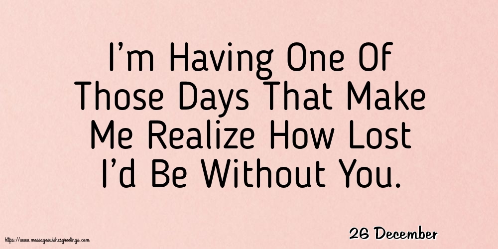 26 December - I’m Having One Of Those Days