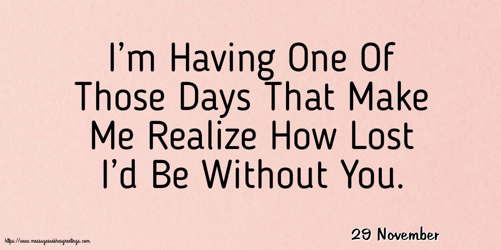 29 November - I’m Having One Of Those Days