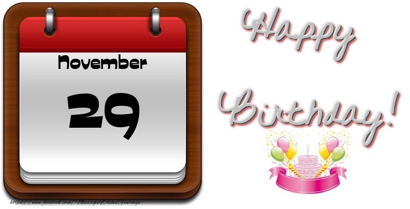 November 29 Happy Birthday!