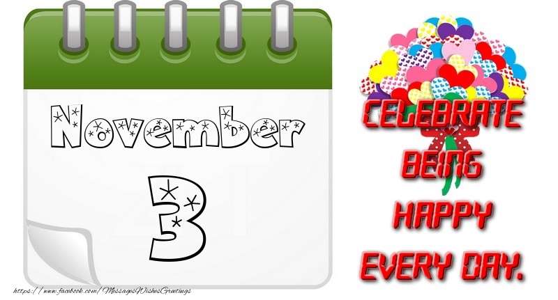 Greetings Cards of 3 November - November 3Celebrate being Happy every day.