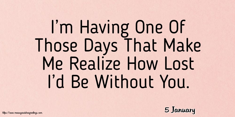 5 January - I’m Having One Of Those Days
