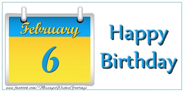 Greetings Cards of 6 February - February 6 Happy Birthday!