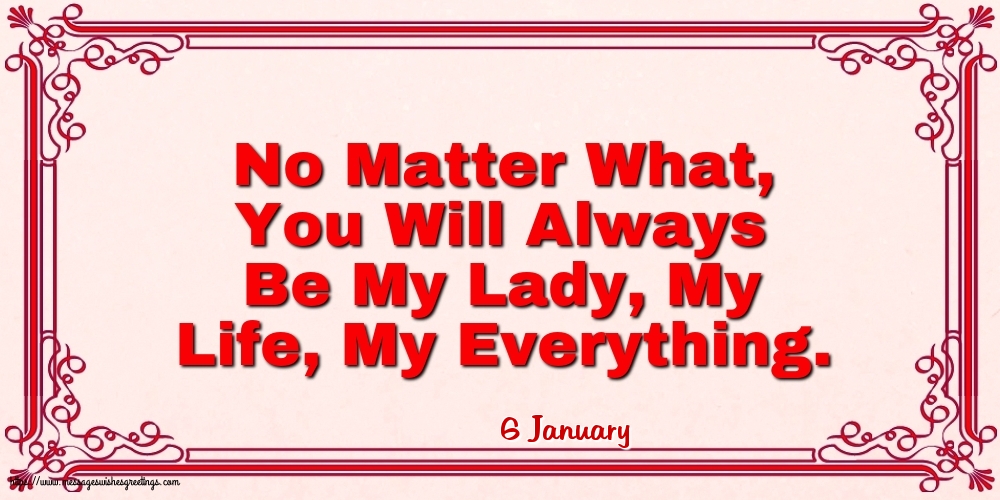 6 January - No Matter What