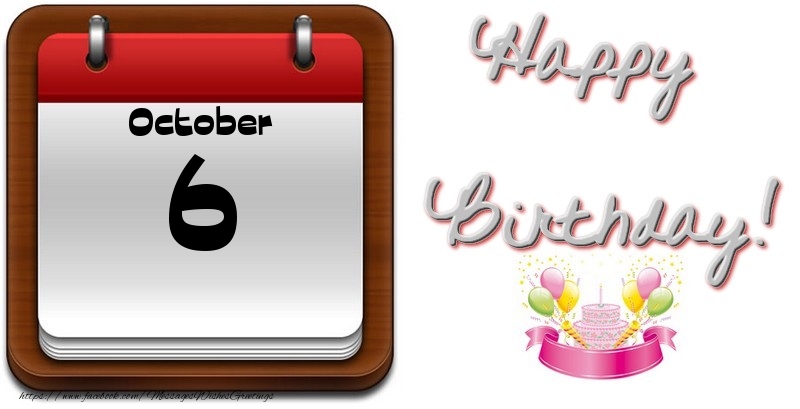 Greetings Cards of 6 October - October 6 Happy Birthday!