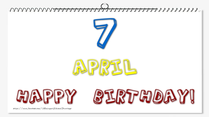 7 April - Happy Birthday!