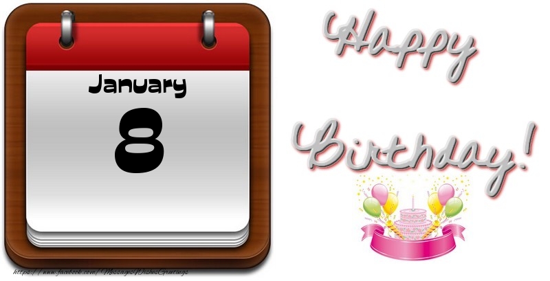 Greetings Cards of 8 January - January 8 Happy Birthday!