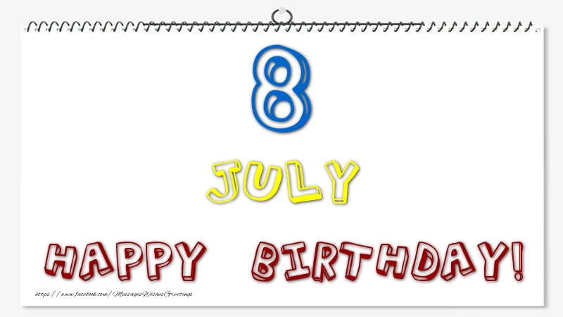 Greetings Cards of 8 July - 8 July - Happy Birthday!