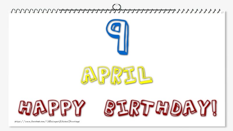 Greetings Cards of 9 April - 9 April - Happy Birthday!