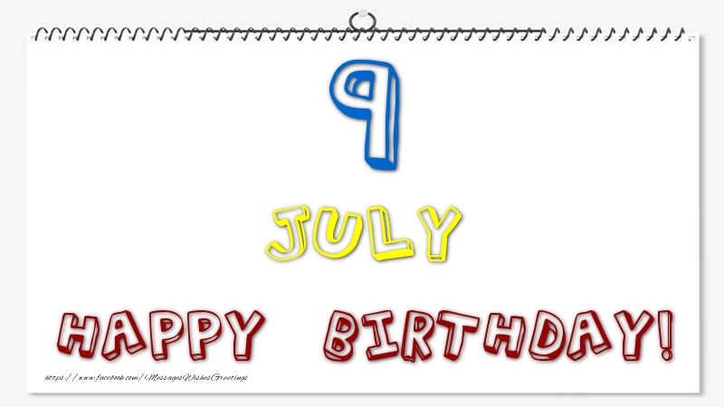 Greetings Cards of 9 July - 9 July - Happy Birthday!