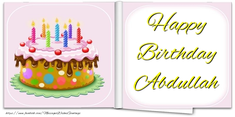 Greetings Cards for Birthday - Happy Birthday Abdullah