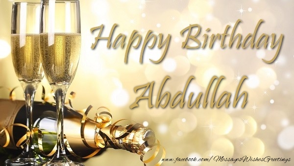 Greetings Cards for Birthday - Happy Birthday Abdullah