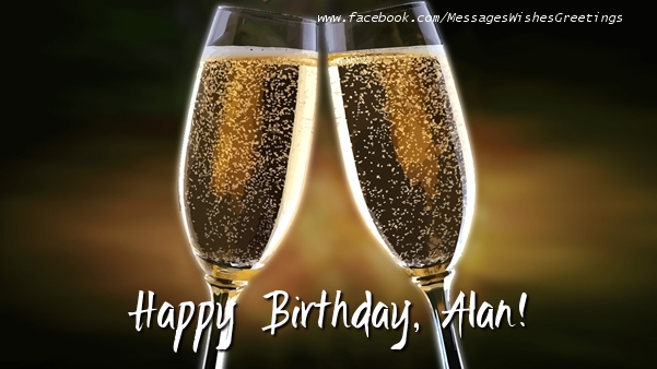 Greetings Cards for Birthday - Happy Birthday, Alan!