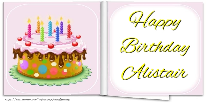 Greetings Cards for Birthday - Happy Birthday Alistair