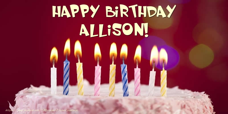 Greetings Cards for Birthday - Cake - Happy Birthday Allison!