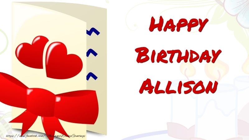Greetings Cards for Birthday - Happy Birthday Allison