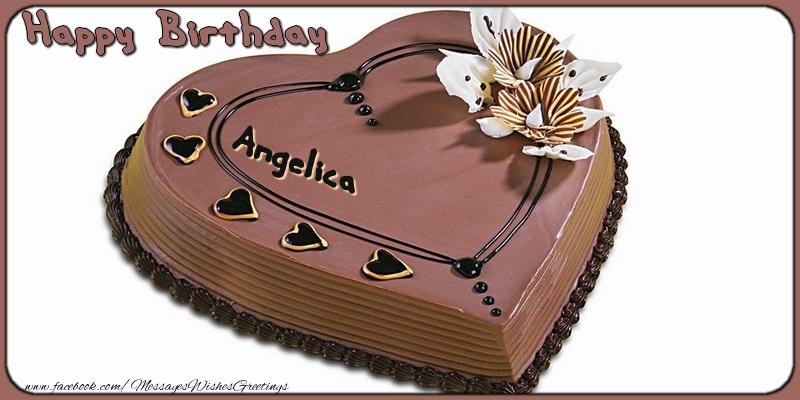 Greetings Cards for Birthday - Cake | Happy Birthday, Angelica!