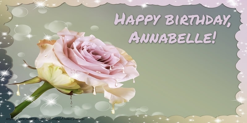 Greetings Cards for Birthday - Happy birthday, Annabelle