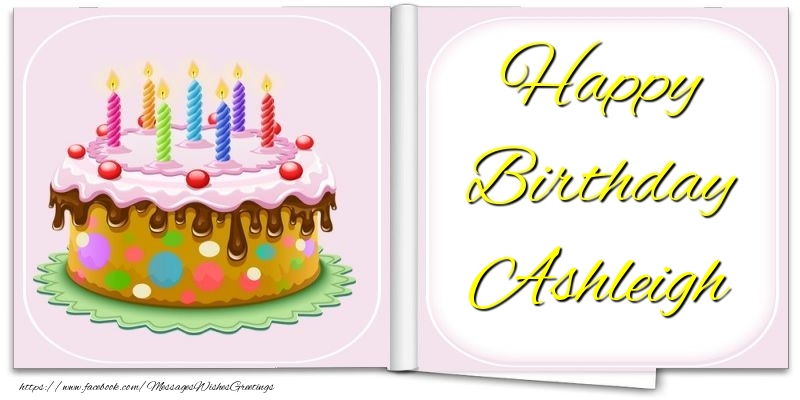 Greetings Cards for Birthday - Happy Birthday Ashleigh