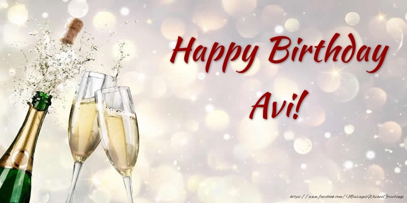 Greetings Cards for Birthday - Champagne | Happy Birthday Avi!