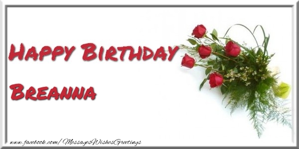 Greetings Cards for Birthday - Happy Birthday Breanna