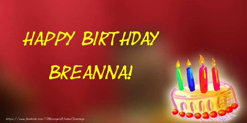 Greetings Cards for Birthday - Happy Birthday Breanna!