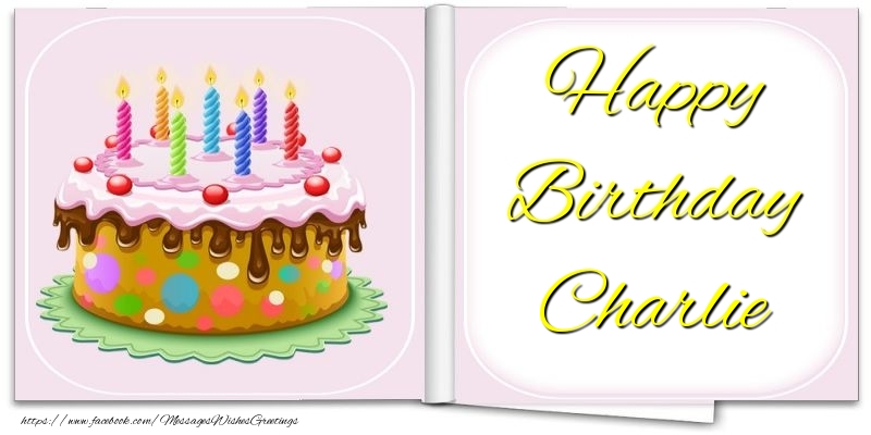 Greetings Cards for Birthday - Happy Birthday Charlie