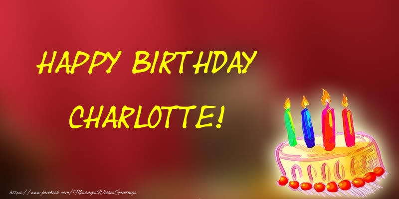 Greetings Cards for Birthday - Happy Birthday Charlotte!