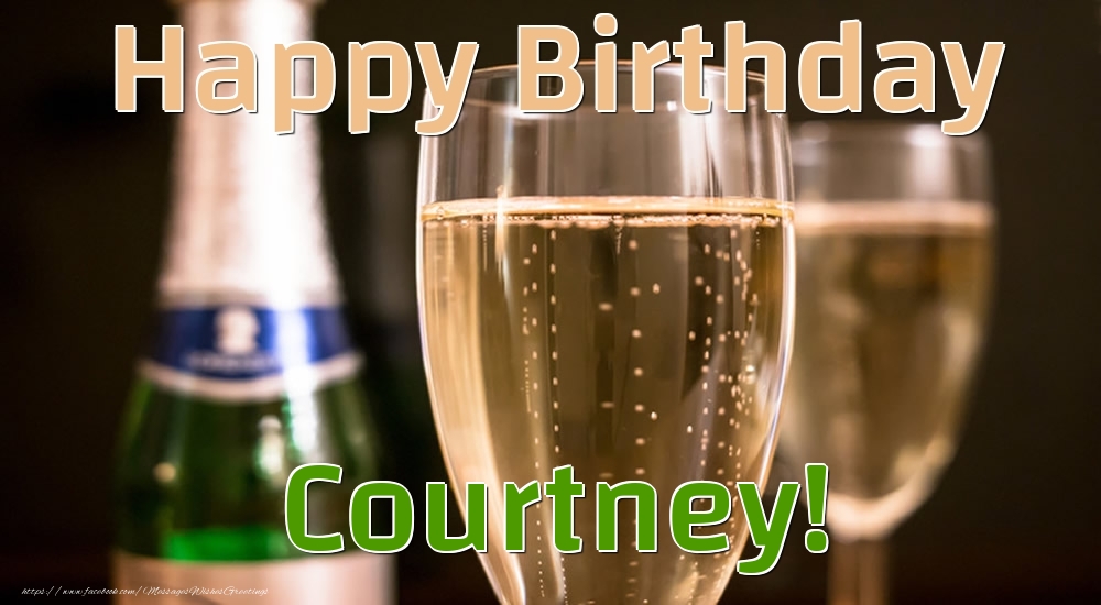 Greetings Cards for Birthday - Happy Birthday Courtney!
