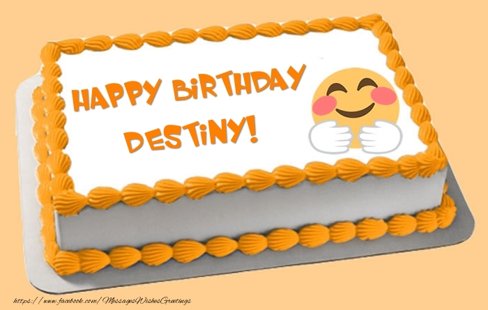 Greetings Cards for Birthday - Happy Birthday Destiny! Cake