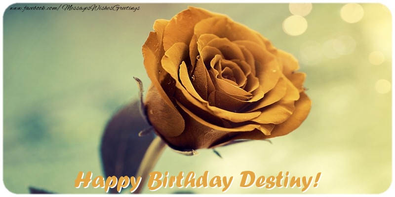 Greetings Cards for Birthday - Happy Birthday Destiny!