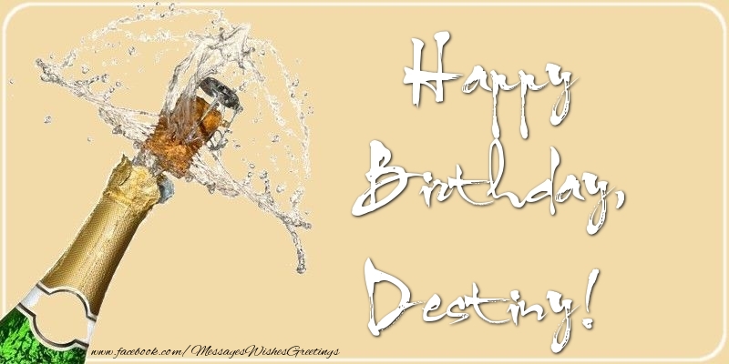 Greetings Cards for Birthday - Happy Birthday, Destiny